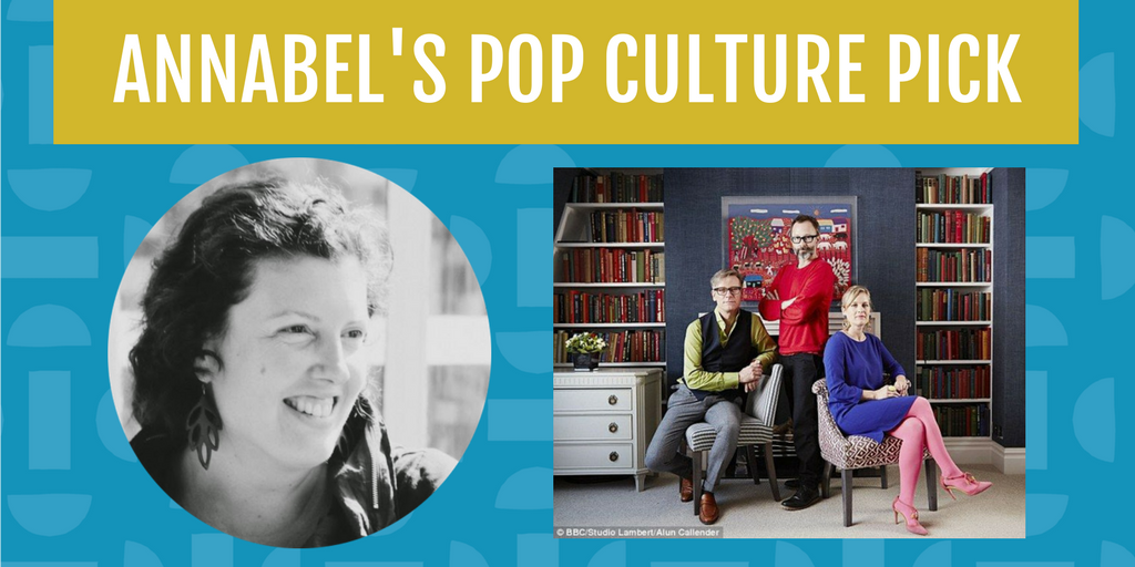The Great Interior Design Challenge reality show on Netflix is Annabel's Pop Culture Pick for the month of May.