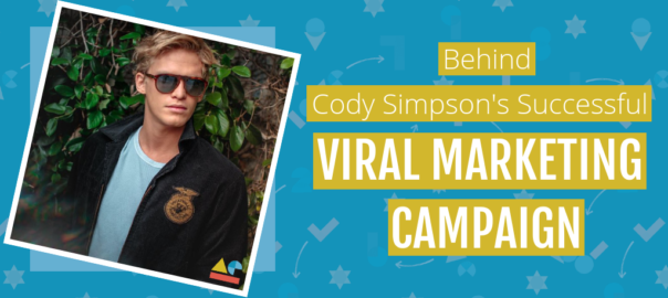 Case Study: Behind Cody Simpson's Successful Viral marketing Campaign by AE
