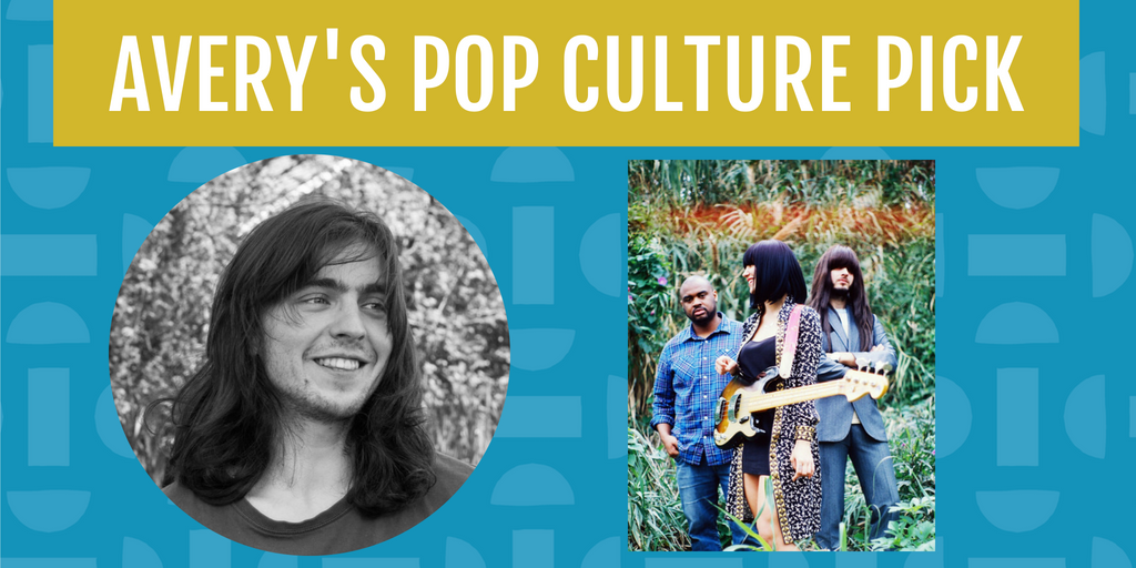Avery's Pop Culture Pick for July is the band Khruangbin.