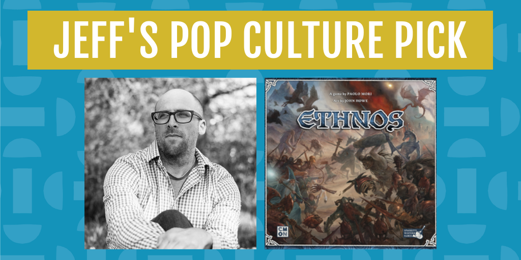 jeff's pop culture pick for january is ethnos