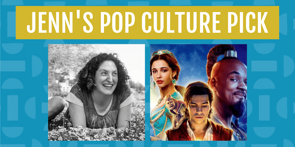 Jenn's pop culture pick for june is aladdin