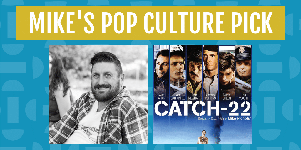 Mike's pop culture pick for june is catch 22