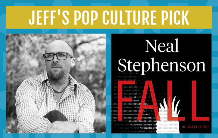 jeff's pop culture pick this august is fall or dodge in hell by neal stephenson