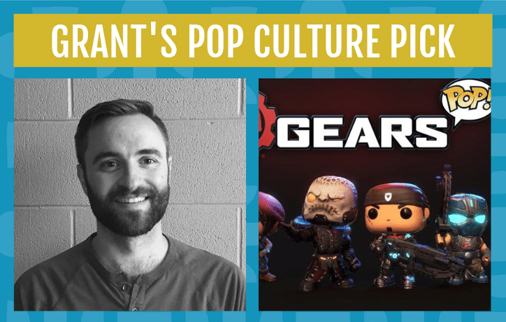 grant's pop cukture pick this september is gears pop the video game