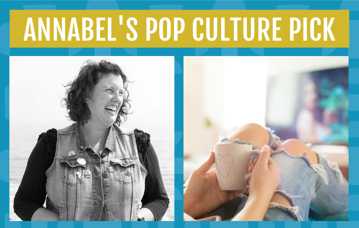 Annabel's Pop Culture Pick - Me Time