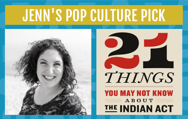 Jenn's July/August PCP - 21 Things You Didn't Know About the Indian Act