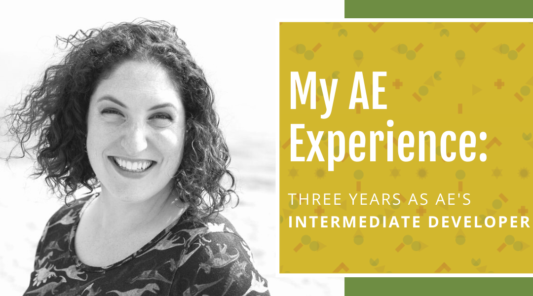 My AE Experience: Three Years as AE’s Intermediate Developer